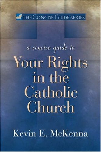 A Concise Guide to Your Rights in the Catholic Church (Concise Guide) under Canon Law in The Books Store