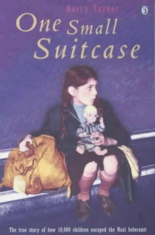  : One Small Suitcase (The true story of how 10,000 children escaped the Nazi holocaust)