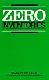 Zero Inventories (Irwin/Apics Series in Production Management)