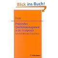 Praktisches Qualit�tsmanagement in der Arztpraxis. Arbeitshilfen und Checklisten