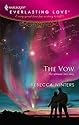 The Vow (Harlequin Everlasting Love #24)
