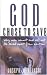 God Chose to Save: Why Man Cannot and Will Be Saved Apart from Election