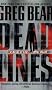 Dead Lines: A Novel of Life . . . After Death Dead Lines: A Novel of Life . . . After Death