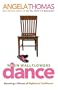 When Wallflowers Dance: Becoming a Woman of Righteous Confidence