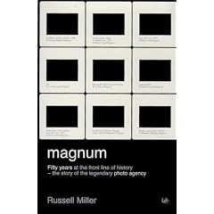 "Magnum": Fifty Years at the Front Line of History - The Story of the Legendary Photo Agency