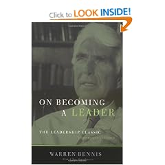 On Becoming a Leader: The Leadership Classic