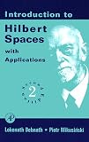 Introduction to Hilbert Spaces with Applications, Second Edition