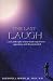 The Last Laugh: A New Philosophy of Near-Death Experiences, Apparitions, and the Paranormal