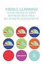 Visible Learning: A Synthesis of over 800 Meta-Analyses Relating to Achievement