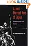 Armed Martial Arts of Japan: Swordsmanship and Archery