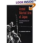 Armed Martial Arts of Japan: Swordsmanship and Archery by  G. Hurst I