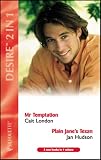 Mr.Temptation: AND  Plain Jane's Texan  by Jan Hudson (Desire)