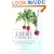 Fresh Choices : More than 100 Easy Recipes for Pure Food When You Can't Buy 100% Organic