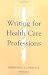 Writing for Health Care Professions