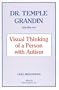 Dr. Temple Grandin Video - Visual Thinking of a Person with Autism [VHS]