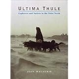 ultima thule explorers and natives in the polar north