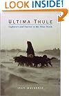 Ultima Thule: Explorers and Natives in the Polar North