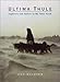 Book Ultima Thule: Explorers and Natives in the Polar North