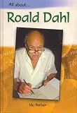 Roald Dahl (All About)