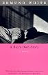 A Boy's Own Story (Vintage International)
