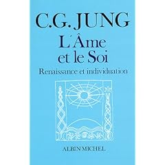 L'Ame et le Soi : Renaissance et Individuation