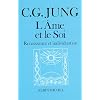 L'Ame et le Soi : Renaissance et Individuation