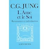 L'Ame et le Soi : Renaissance et Individuationpar Carl Gustav Jung