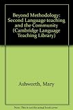 Beyond methodology : second language teaching and the community