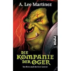 Die Kompanie der Oger: Sterben und sterben lassen!