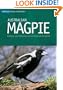 Australian Magpie: Biology and Behavior of an Unusual Songbird--Australian Natural History Series