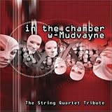 In the Chamber With Mudvayne: The String Quartet Tribute by Various Artists