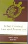 Tribal Criminal Law and Procedure (Tribal Legal Studies)