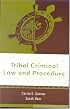 Tribal Criminal Law and Procedure (Tribal Legal Studies Textbook)