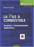 La pile � combustible : Structure, fonctionnement, applications
