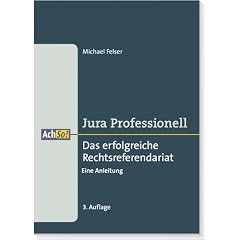Das erfolgreiche Rechtsreferendariat: Eine Einleitung