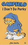 Garfield: I don't do perky