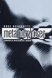 Metamorphoses: Towards a Materialist Theory of Becoming