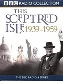 This Sceptred Isle Vol 3: 1939-1959