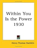 Cover of Within You Is the Power 1930 by Henry Thomas Hamblin 1417979291