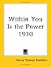 Within You Is the Power 1930