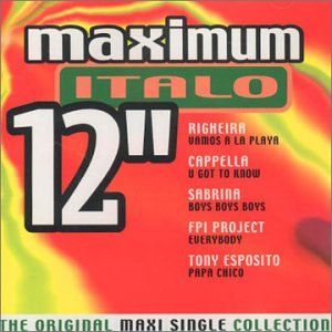 CD-Charts  Search : Maximum Italo 12": the Original Maxi Single Collection