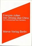 Der Umweg uber China
