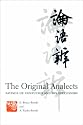 The Original Analects: Sayings of Confucius and His Successors (Translations from the Asian Classics)