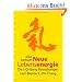 Neue Lebensenergie: Die 5 Qi-Gong-Basis�bungen nach Meister Li Zhi-Chang