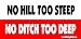 No Hill Too Steep No Ditch Too Deep Offroad Bumper Sticker / Decal