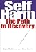 Self Harm: The Path to Recovery at Amazon Books: 41VMU0fSxdL._SL75_