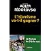 L'islamisme va-t-il gagner ? : Le roman du si�cle vert