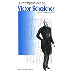 La correspondance de victor schoelcher