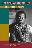 Talking at the Gates: A Life of James Baldwin