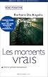 Les moments vrais